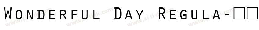 Wonderful Day Regula字体转换